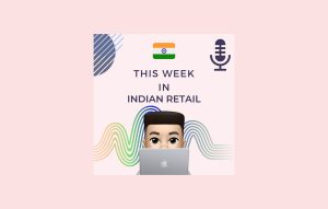 This-week-in-Indian-Retail